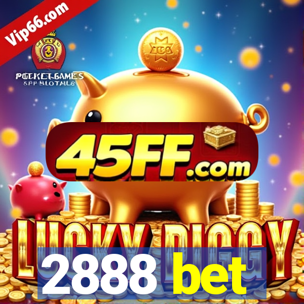 2888 bet